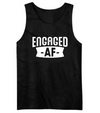 Engaged AF T-Shirt