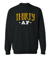 Thirty AF T-Shirt